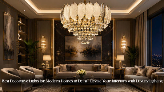 modern decorative lights for luxury homes in Delhi