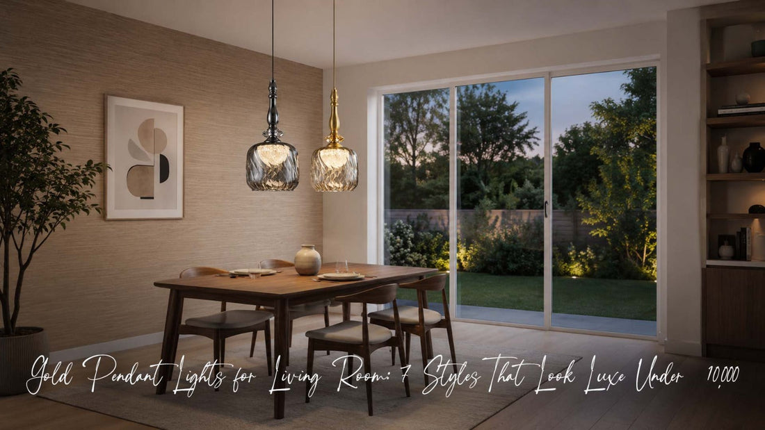 Gold Pendant Lights for Living Room: 7 Styles That Look Luxe Under ₹10,000