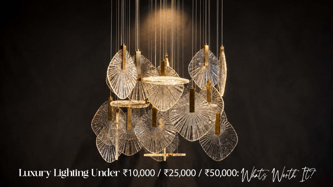 Luxury lighting under ₹10,000 ₹25,000 and ₹50,000 for stylish home interiors
