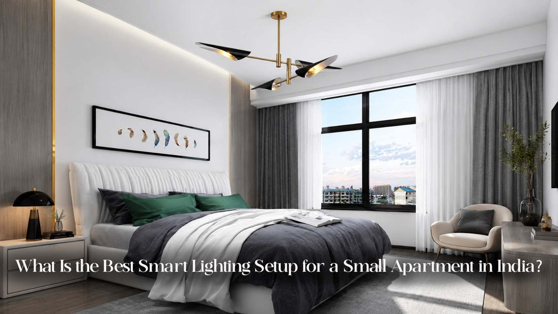 What Is the Best Smart Lighting Setup for a Small Apartment in India?